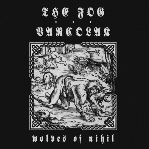 The Fog : Wolves of Nihil